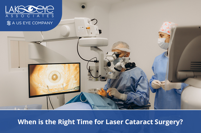 When is the Right Time for Laser Cataract Surgery